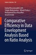 Comparative Efficiency in Data Envelopment Analysis Based on Ratio Analysis