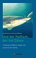 Und der Haifisch, der hat Zähne