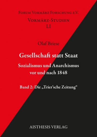Gesellschaft statt Staat. Sozialismus und Anarchismus vor und nach 1848