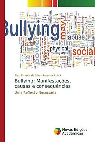 Bullying: Manifestações, causas e consequências