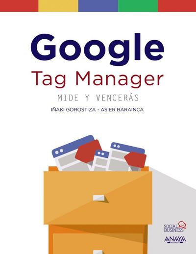 Google Tag Manager : mide y vencerás