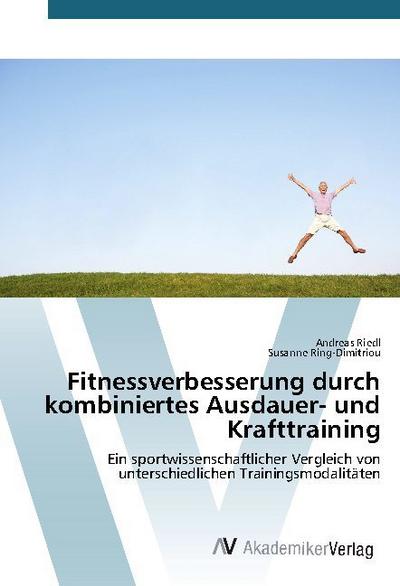 Fitnessverbesserung durch kombiniertes Ausdauer- und Krafttraining