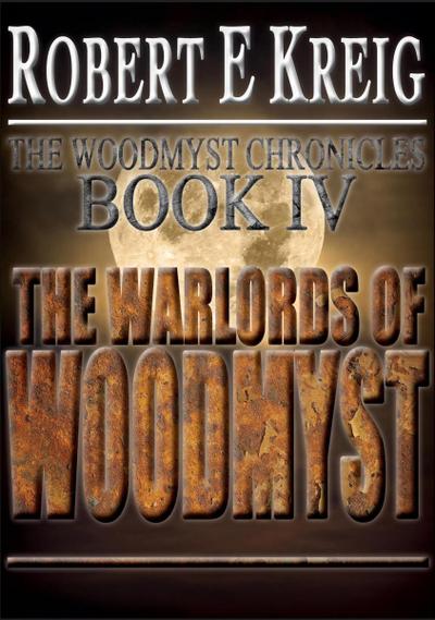The Warlords of Woodmyst