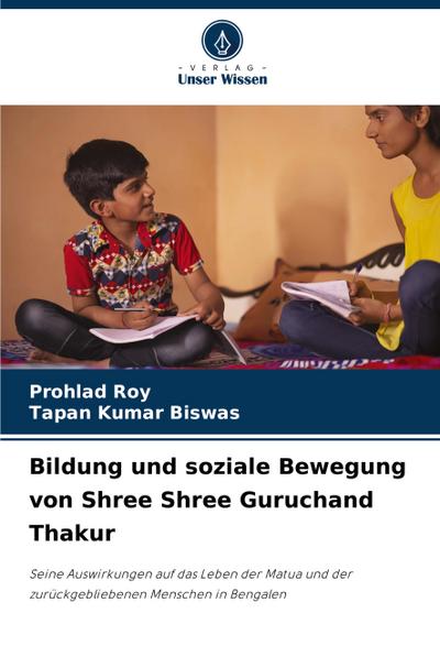 Bildung und soziale Bewegung von Shree Shree Guruchand Thakur