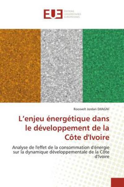 L’enjeu énergétique dans le développement de la Côte d’Ivoire