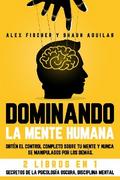 Dominando la Mente Humana