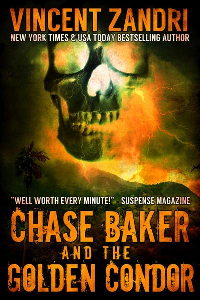 Chase Baker and the Golden Condor (A Chase Baker Thriller Series No. 2)