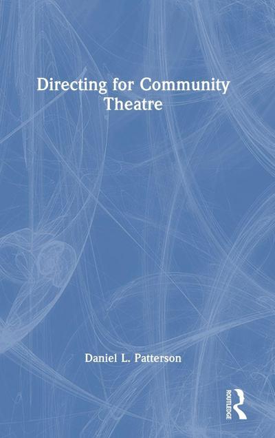 Directing for Community Theatre
