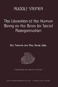 The Liberation of the Human Being as the Basis for Social Reorganisation