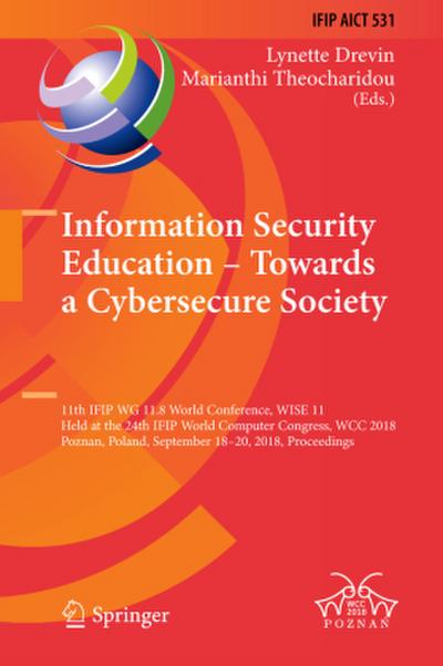 Information Security Education - Towards a Cybersecure Society