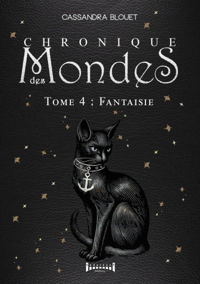 Chronique des mondes - Tome 4