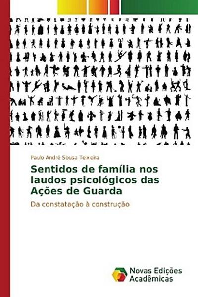 Sentidos de família nos laudos psicológicos das Ações de Guarda