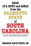 Good Li’l Boys and Girls from the Palmetto State of South Carolina
