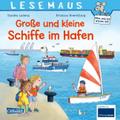 LESEMAUS 75: Große und kleine Schiffe im Hafen