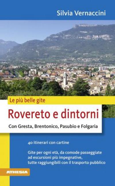 Le più belle gite - Rovereto e dintorni