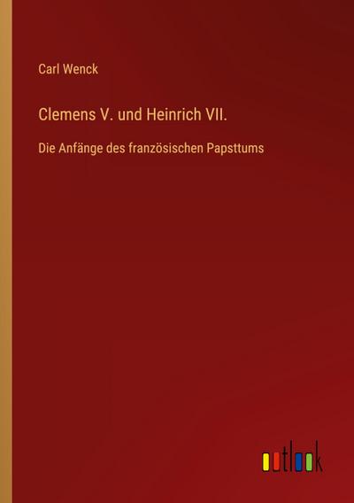 Clemens V. und Heinrich VII.