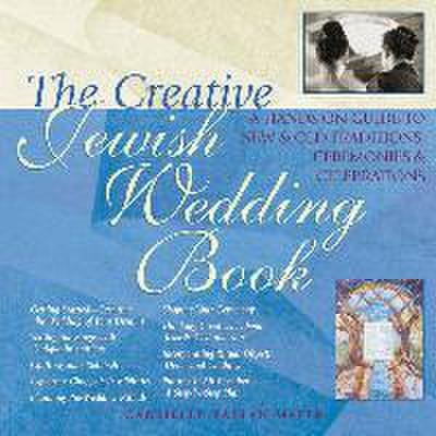The Creative Jewish Wedding Book