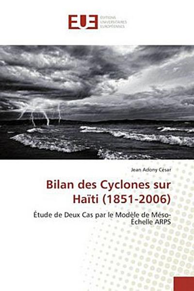 Bilan des Cyclones sur Haïti (1851-2006)