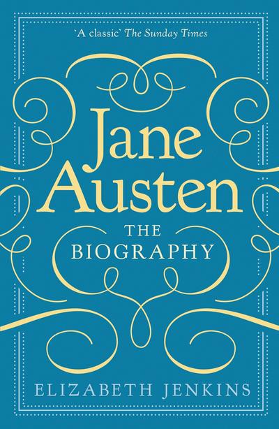 Jane Austen: The Biography