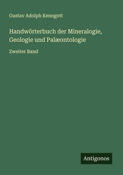 Handwörterbuch der Mineralogie, Geologie und Palæontologie