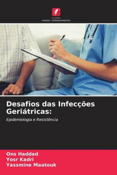 Desafios das Infecções Geriátricas: