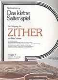 Das kleine Saitenspiel Band 7Lehrgang für Zither