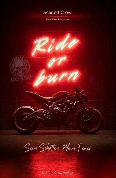 Ride or Burn 