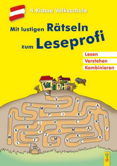 Mit lustigen Rätseln zum Leseprofi - 4. Klasse Volksschule