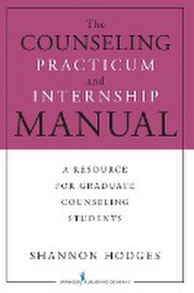 Hodges, S: Counseling Practicum and Internship Manual