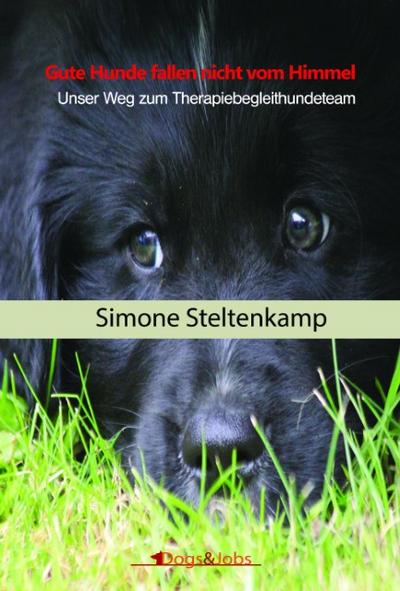 Gute Hunde fallen nicht vom Himmel