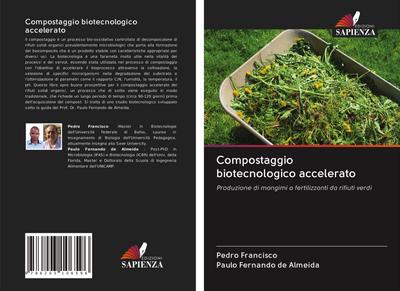 Compostaggio biotecnologico accelerato