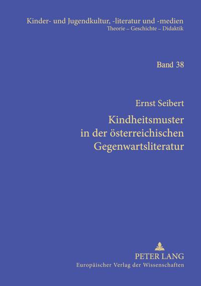 Kindheitsmuster in der österreichischen Gegenwartsliteratur