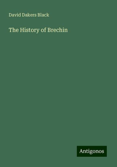 The History of Brechin