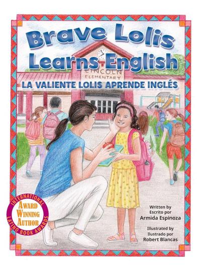 Brave Lolis Learns English / LA VALIENTE LOLIS APRENDE INGLÉS