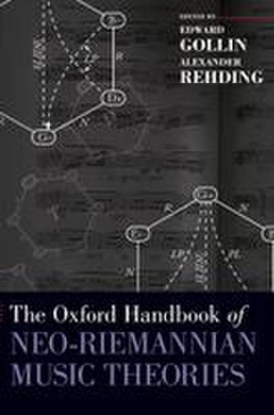 Oxford Handbook of Neo-Riemannian Music Theories