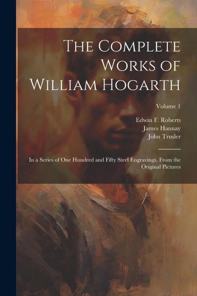 The Complete Works of William Hogarth