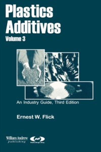 Plastics Additives, Volume 3