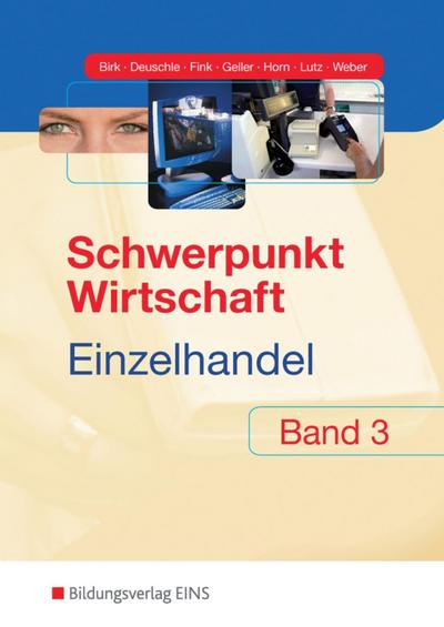 Schwerpunkt Wirtschaft - Einzelhandel, Ausgabe Baden-Württemberg. Bd.3