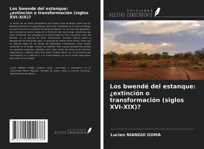 Los bwendé del estanque: ¿extinción o transformación (siglos XVI-XIX)?