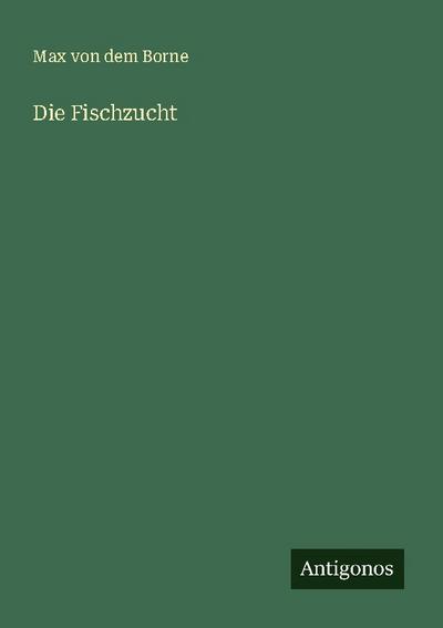 Die Fischzucht