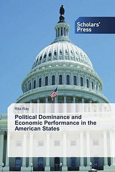 Political Dominance and Economic Performance in the American States