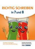 Richtig schreiben in 7 und 8 - Schülerarbeitsheft