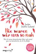 Nie waren wir uns so nah