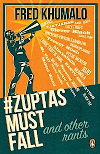 #ZuptasMustFall, and other rants