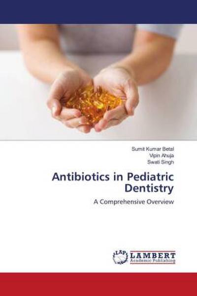 Antibiotics in Pediatric Dentistry
