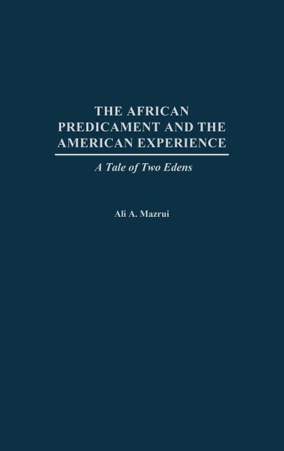 The African Predicament and the American Experience