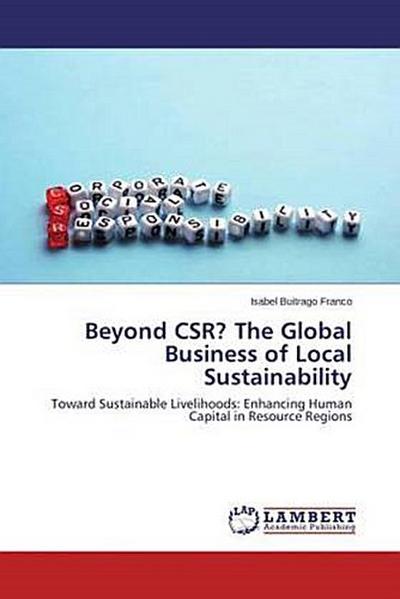 Beyond CSR? The Global Business of Local Sustainability
