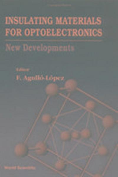 Insulating Materials for Optoelectronics: New Developments