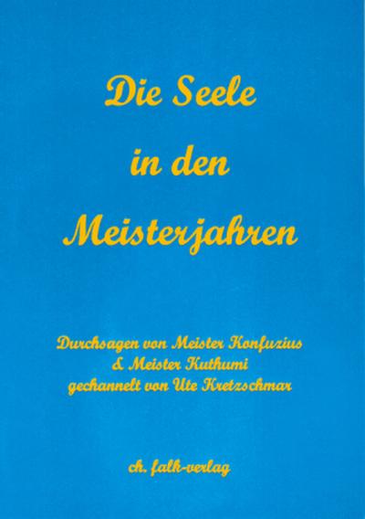 Die Seele in den Meisterjahren