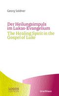 Der Heilungsimpuls im Lukas-Evangelium/The Healing